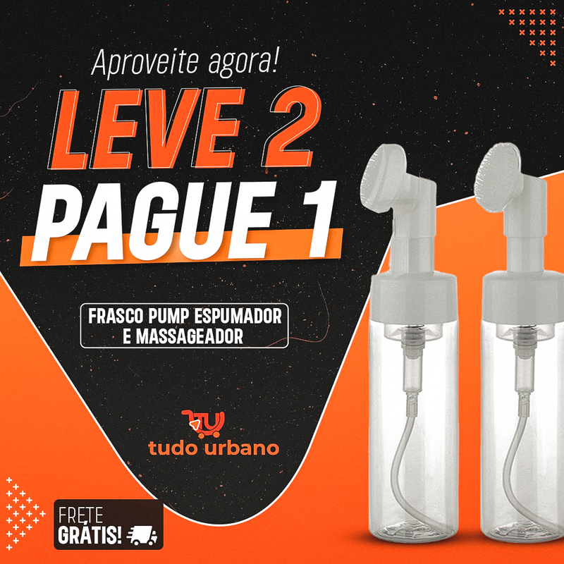 Frasco Pump Espumador e Massageador - LEVE 2 PAGUE 1